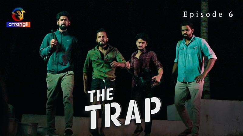 The Trap | Season 01 | Episode 06